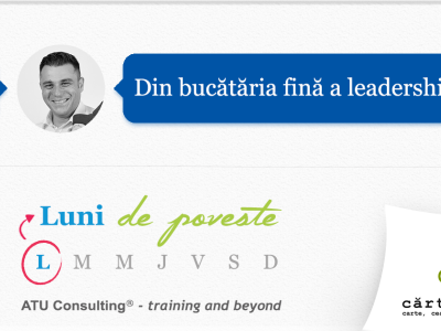 Din-bucataria-fina-a-leadershipului-Razvan-GOGA-ATU-Consulting-2016
