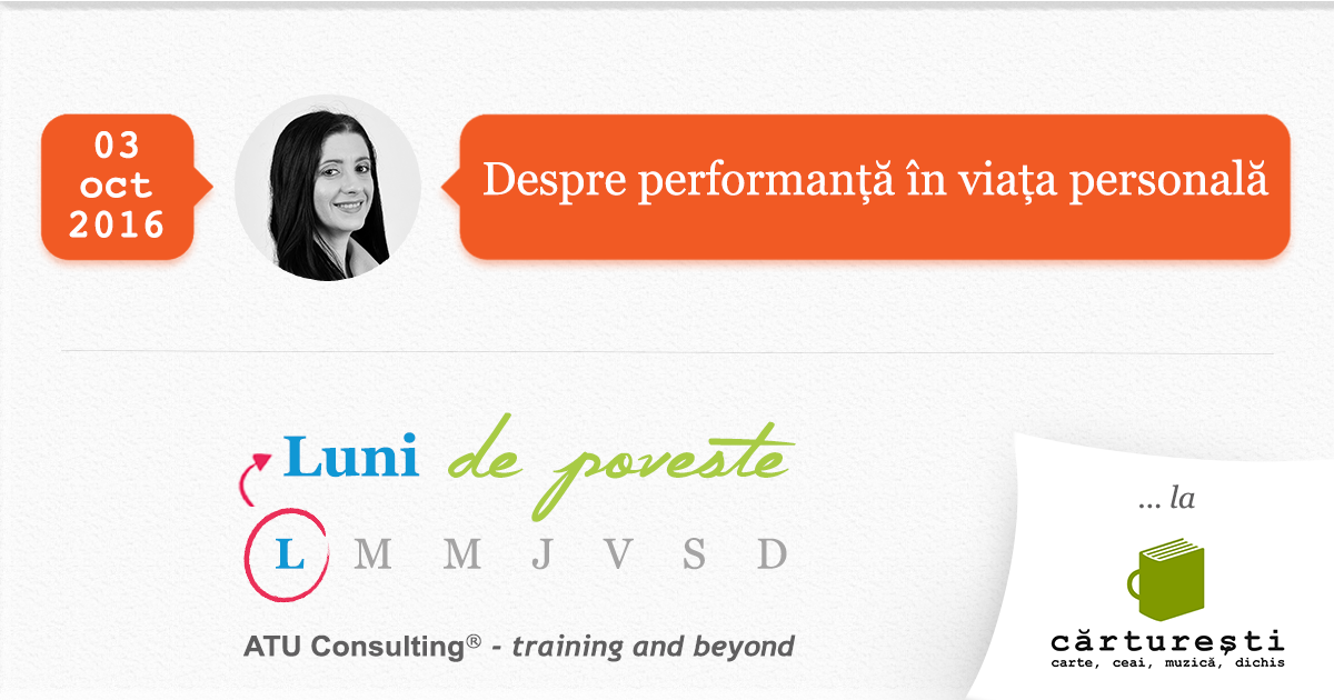 Despre-performanta-in-viata-personala-Adela-HARLISCA-ATU-Consulting-2016