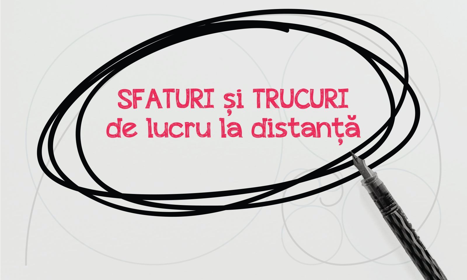 Sfaturi si trucuri de lucru la distanta