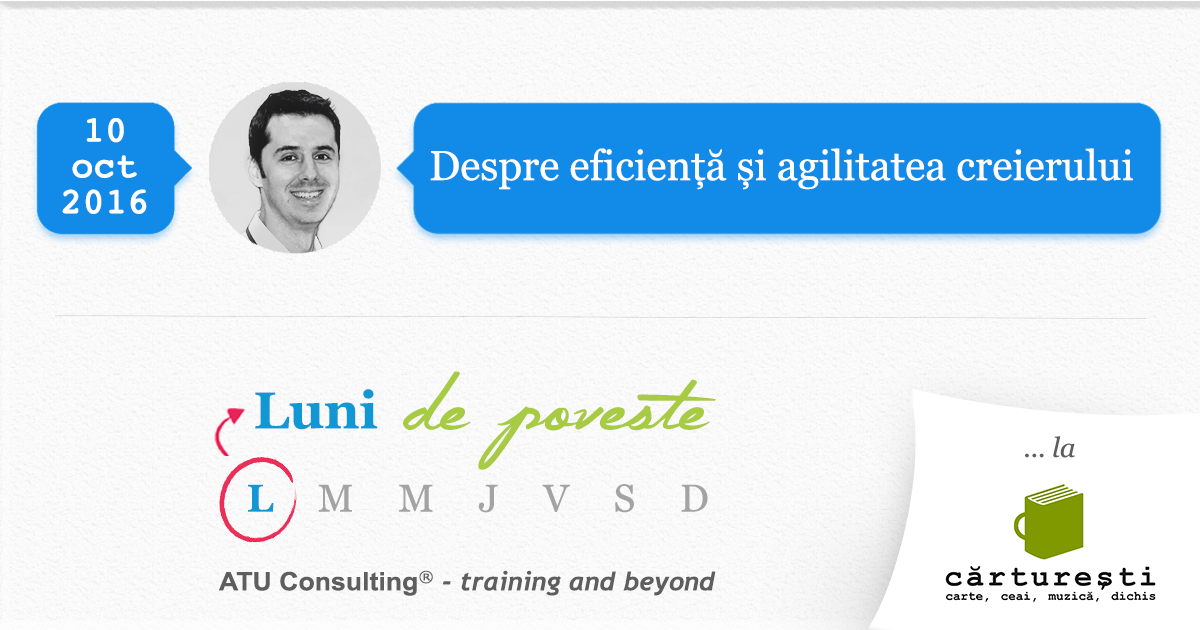 Despre-eficienta-si-agilitatea-creierului-Bogdan-GIURGIU-ATU-Consulting-2016